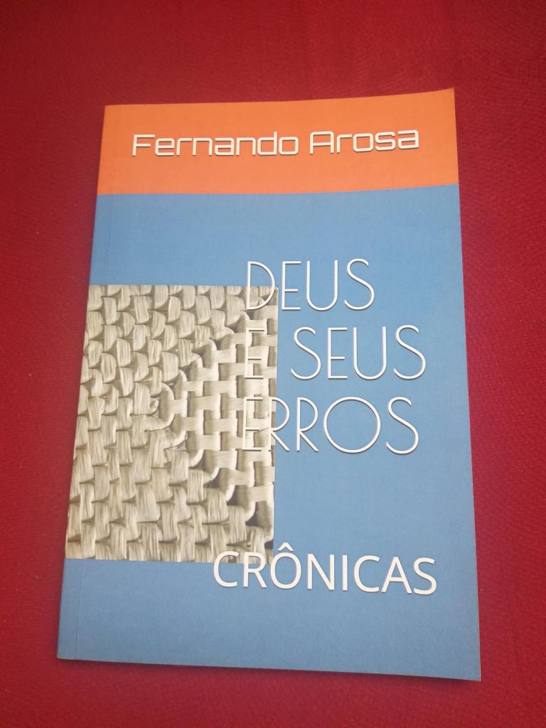 FERNANDO AROSA e1587680155731 768x1024 - Livro de crônicas 'Deus e seus erros'  é uma ode ao olhar do cotidiano com agudeza e leveza | por Fernando Andrade
