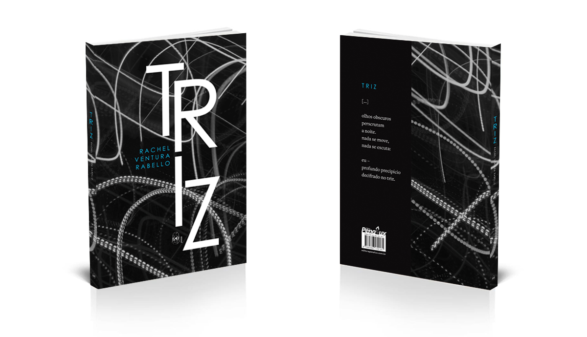 capa triz 3d - POEMAS POR UM TRIZ - Autora lida com o tema da transitoriedade em seu segundo livro | Rachel Ventura Rabello | Editora Penalux