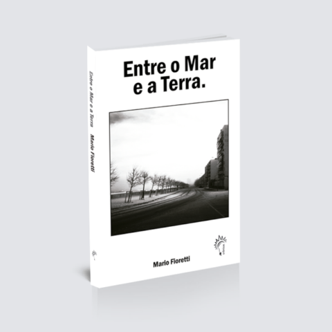 Mario Fioretti - Livro de crônicas 'Entre o mar e a terra' põe a escrita  para aproximar visões e fronteiras culturais | Fernando Andrade