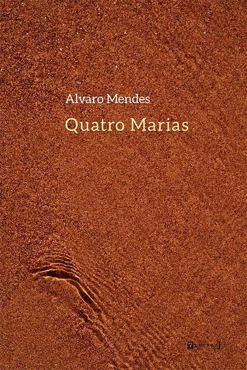 lvaro Mendes  - Quatro Marias é um livro de contos movido para encaixes | Fernando Andrade
