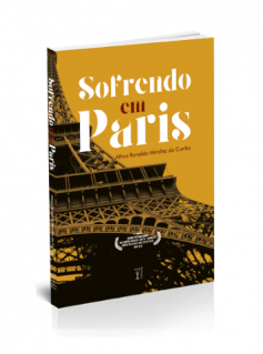 capa do livro sofrendo em paris - Livro de crônicas Sofrendo em Paris tem boa pegada com veia certeira na bola ao plot.