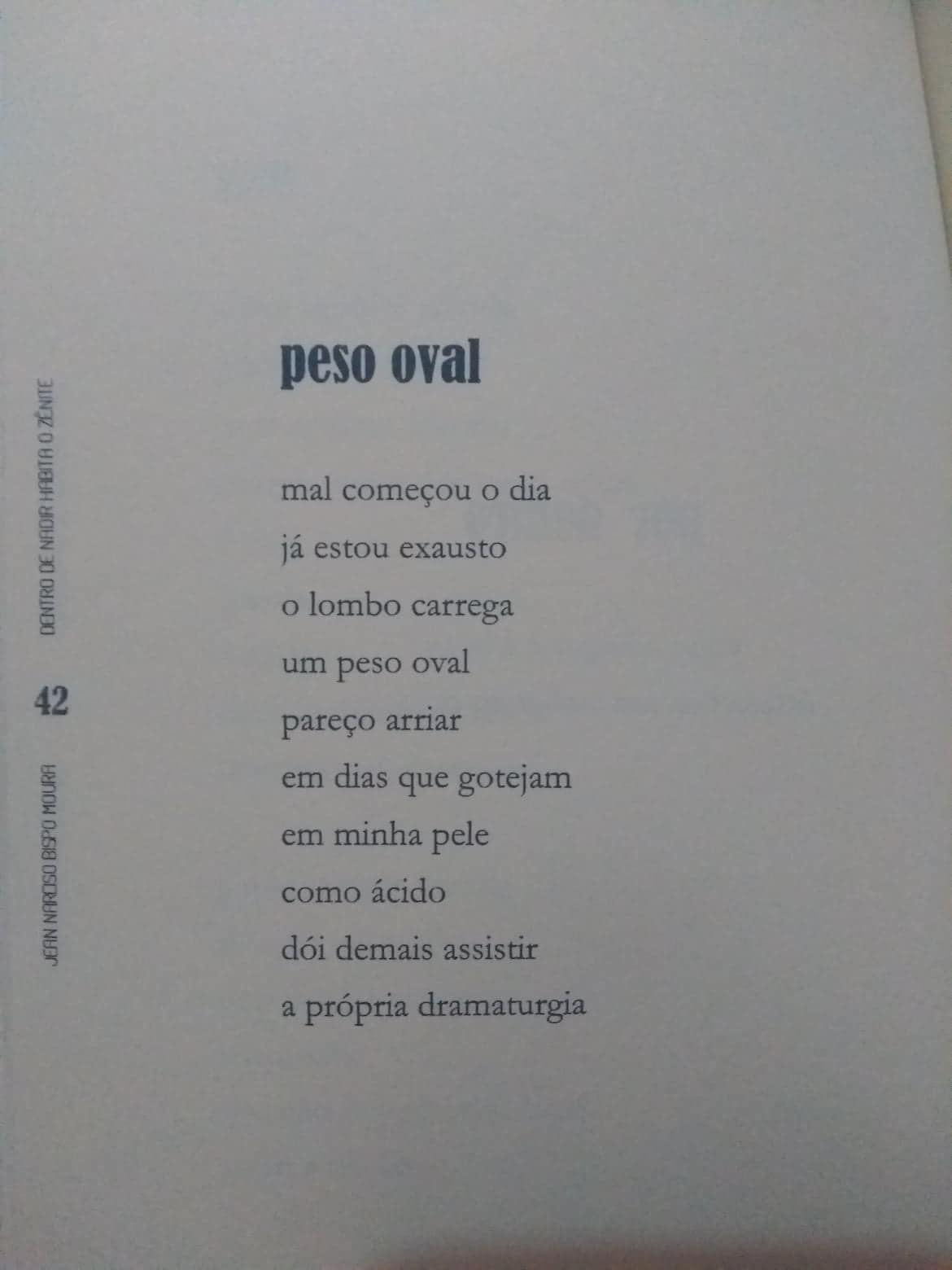 peso oval poema - Peso oval - poema do livro "Dentro de nadir habita o zênite", Editora Folheando, 2018.