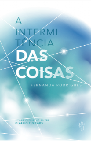 fernanda penalux - Três poemas do livro "A Intermitência das Coisas" da poeta Fernanda Rodrigues
