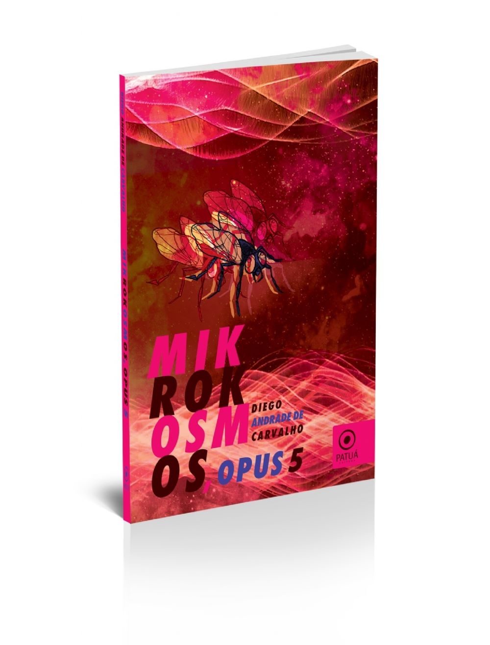 mickrokosmos - Resenha do livro Mikrokosmos, opus 5, (editora Patuá, poesia) de Diego Andrade de Carvalho, por Rafael de Oliveira Fernandes