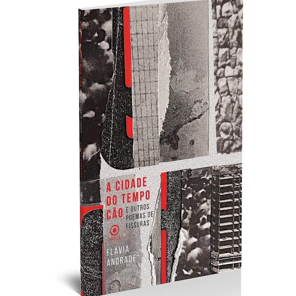 FLAVIA PATUA - Livro de poemas A cidade do tempo cão traça uma poética de relação do eu lírico quando vagueia por uma urbe arquetípica