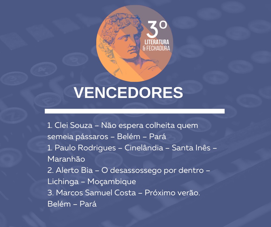 os vencedores 3 PRÊMIO LITERATURA E FECHADURA - Confira os vencedores do 3º Prêmio Literatura e Fechadura 2020