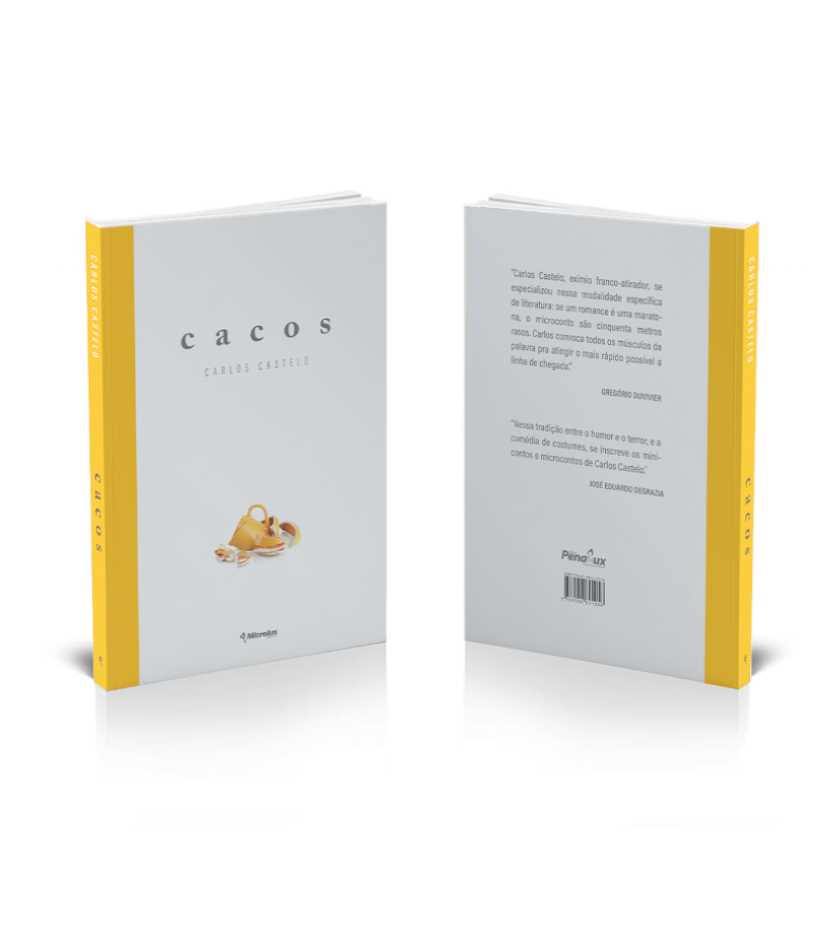Carlos Castelo Cacos - Livro de minicontos revela o biombo da vida quando traçado por tintas e cores de um humor sagaz | Fernando Andrade