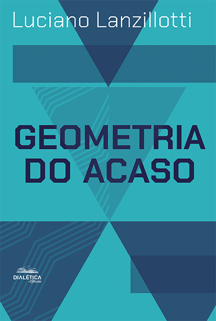 Luciano Lanzilloti - Livro de poemas 'Geometria do Acaso' nos leva na espiral do devaneio para sentir mais os objetos e gentes | Fernando Andrade