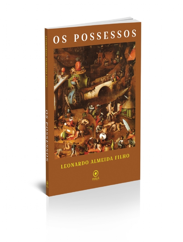 Leonardo Almeida filho - Romance Os possessos  canibaliza as próprias entranhas da ficção quando vistas pela ode selvagem do empírico ( real) | Fernando Andrade