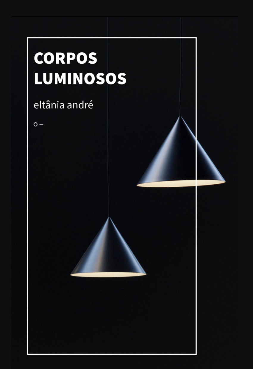 Eltania andré - Livro de contos  'Corpos luminosos', relaciona memória e escrita nas entrelinhas da ficção   | Fernando Andrade