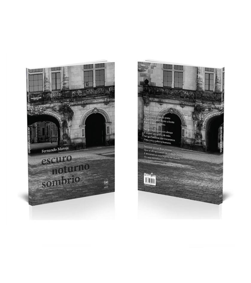 Fernando Maroja 2023 - Livro de poemas 'Escuro noturno sombrio' abarca uma experiência humana com a solidão, a comunhão e a liberdade | Fernando Andrade