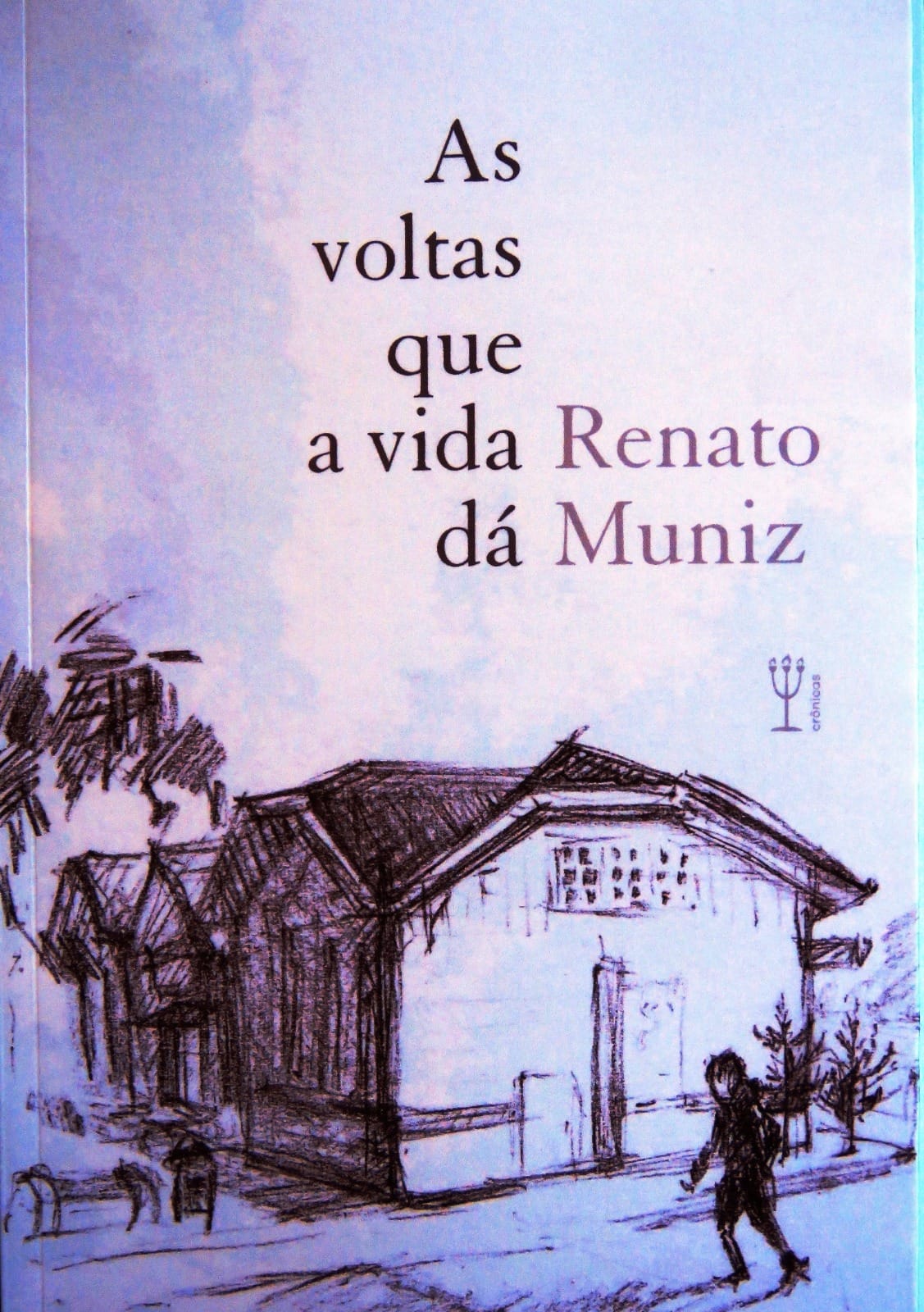 Renata Muniz as voltas que a vida dá penalux - Fernando Andrade entrevista o escritor Renato Muniz
