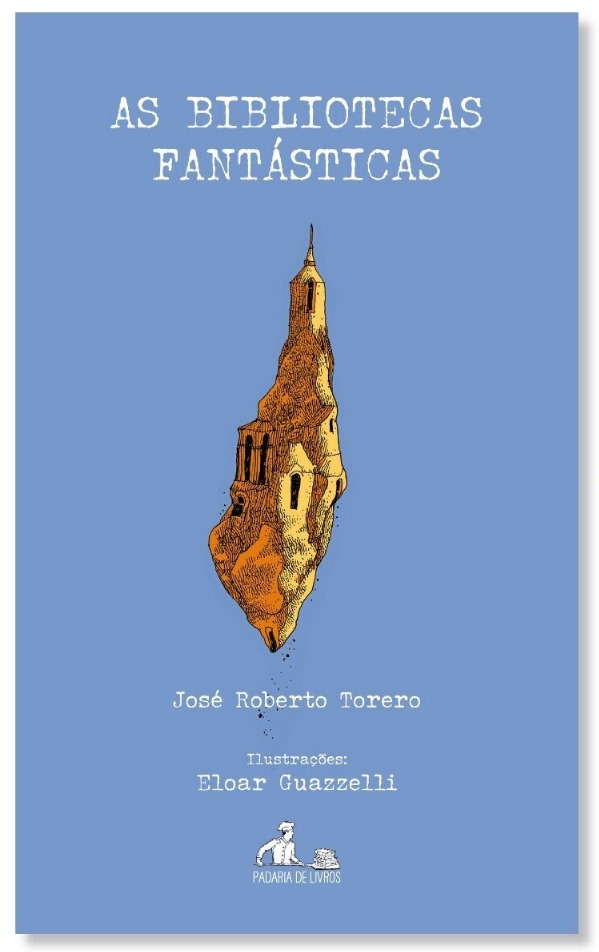 José Roberto Torero - Guia Completo de Bibliotecas Fantásticas | por Luiz Eduardo de Carvalho
