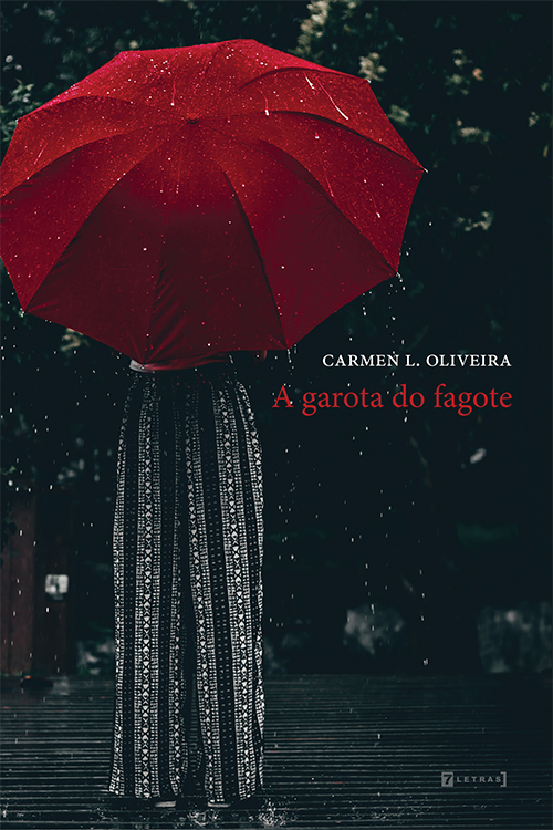 Carmen L. Oliveira A garota do fagote pela editora 7 letras - Livro de contos 'A garota do fagote' faz da música um dos  discursos narrativos desta coletânea de contos