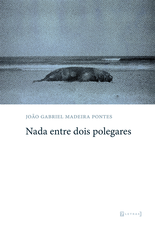 Joao Gabriel Madeira Pontes poesia 7letras - Fernando Andrade entrevista o poeta João Gabriel Madeira Pontes